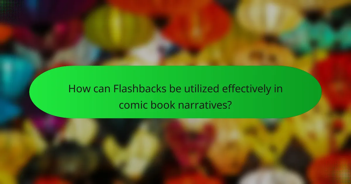 How can Flashbacks be utilized effectively in comic book narratives?