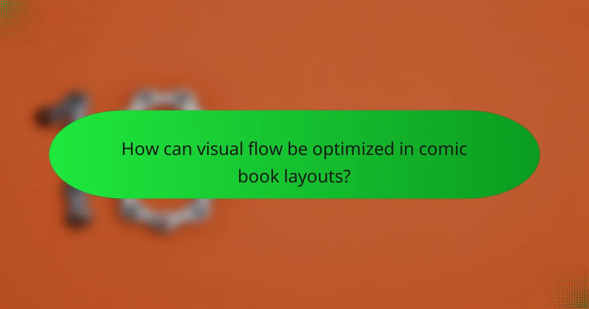 How can visual flow be optimized in comic book layouts?
