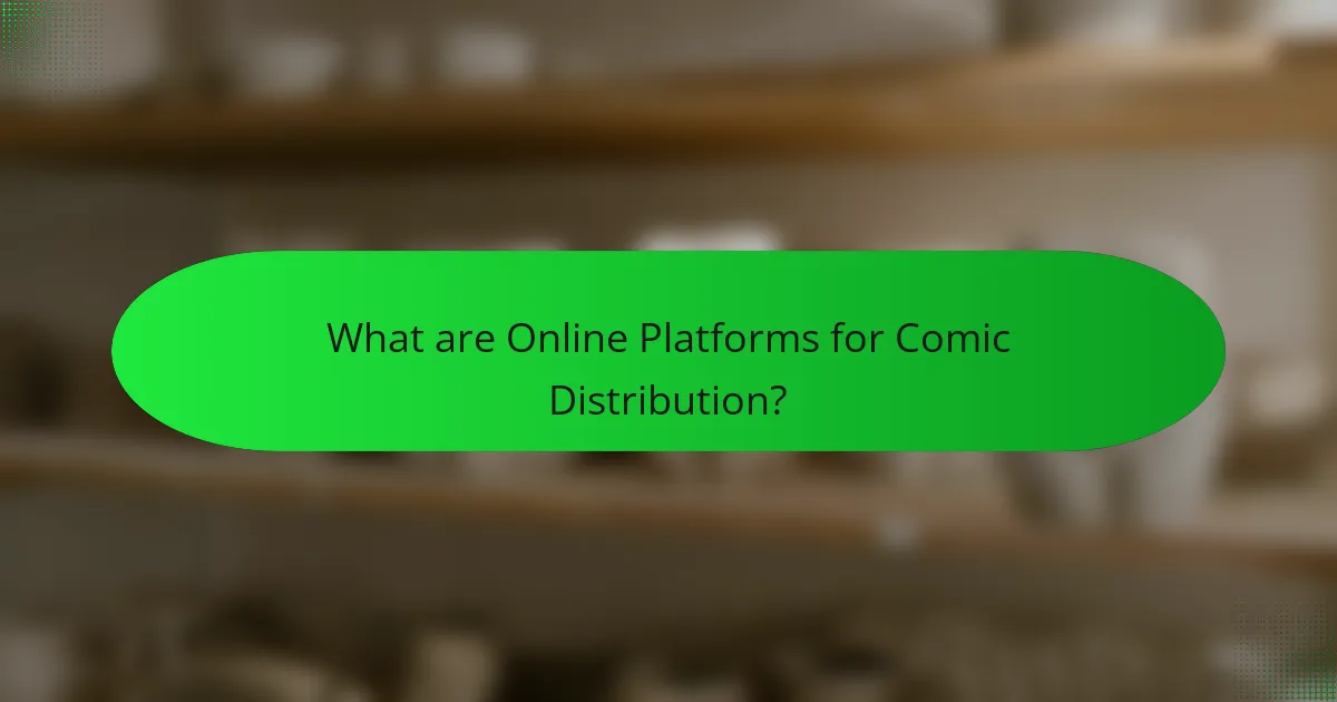 What are Online Platforms for Comic Distribution?