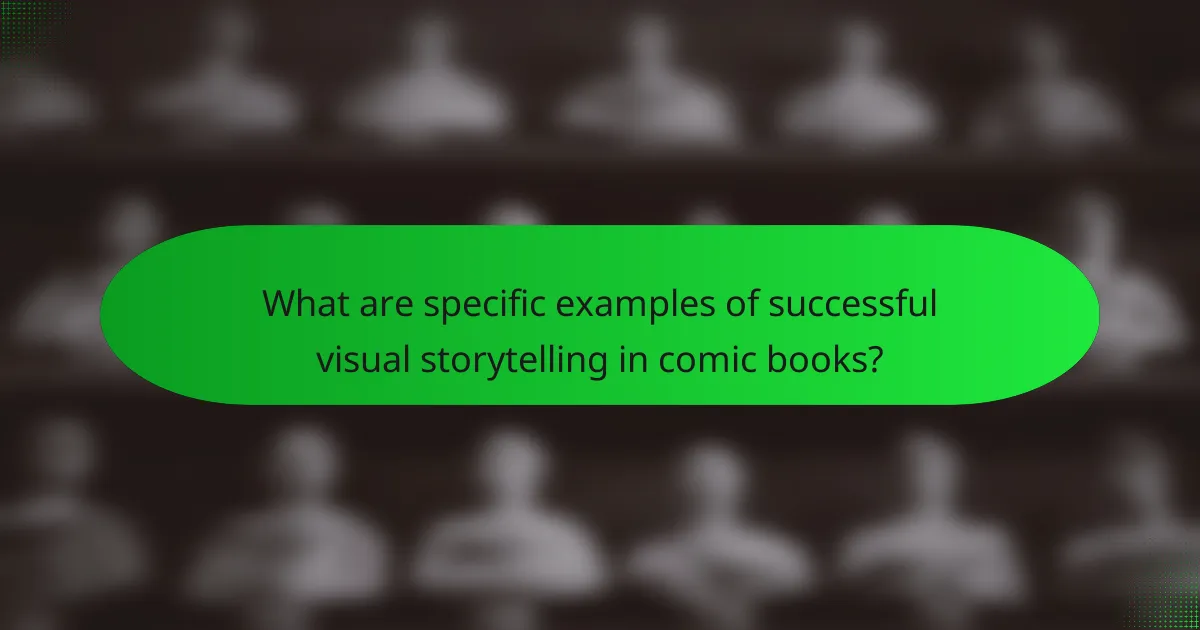 What are specific examples of successful visual storytelling in comic books?