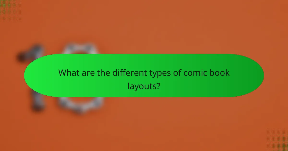 What are the different types of comic book layouts?