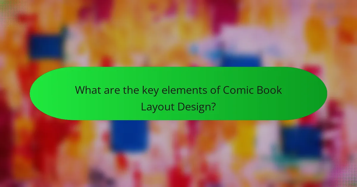 What are the key elements of Comic Book Layout Design?
