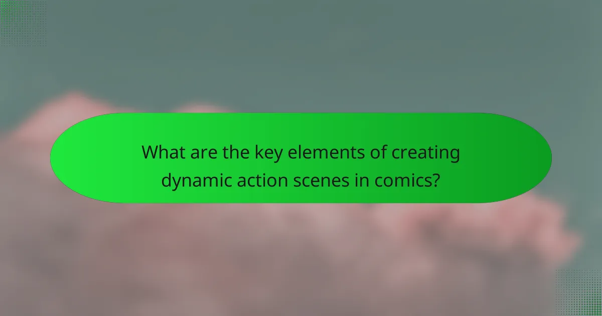 What are the key elements of creating dynamic action scenes in comics?