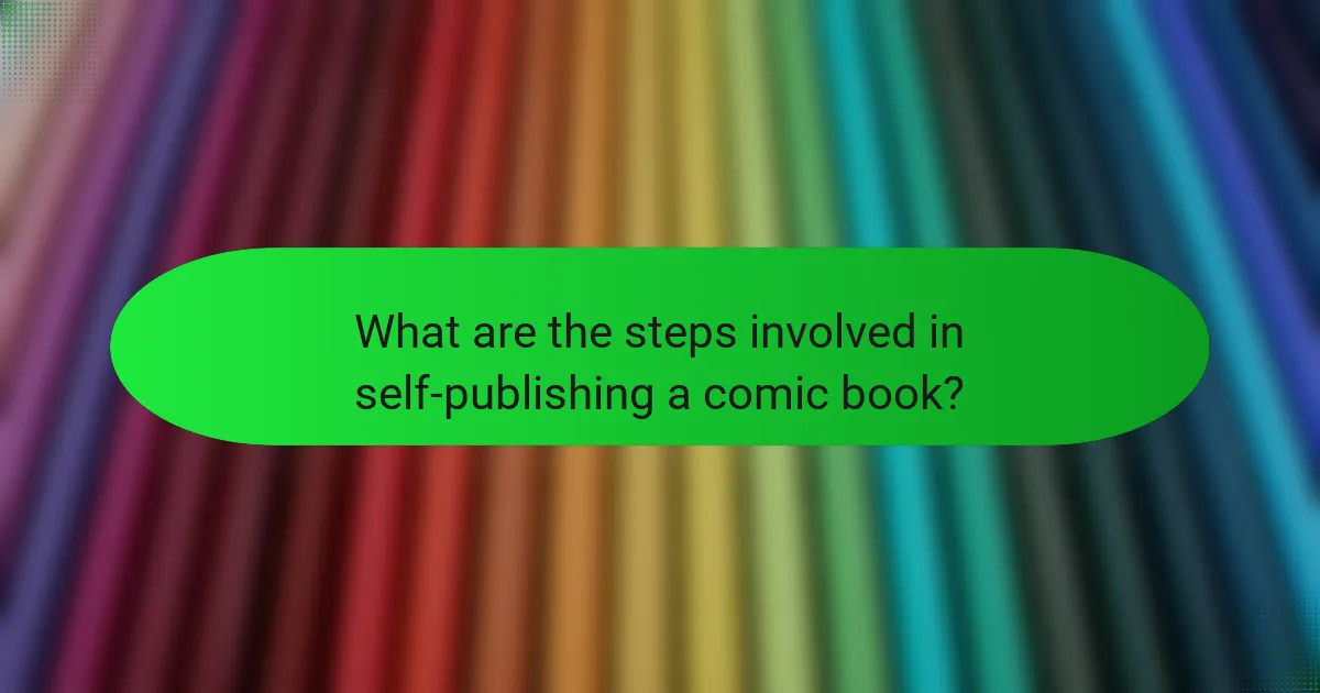 What are the steps involved in self-publishing a comic book?