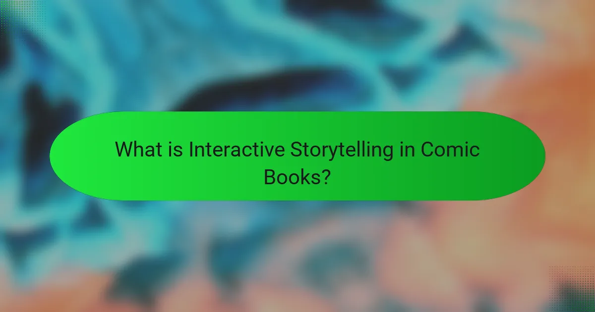 What is Interactive Storytelling in Comic Books?