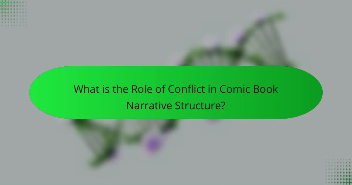 What is the Role of Conflict in Comic Book Narrative Structure?