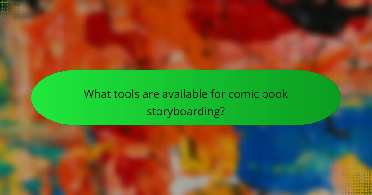 What tools are available for comic book storyboarding?